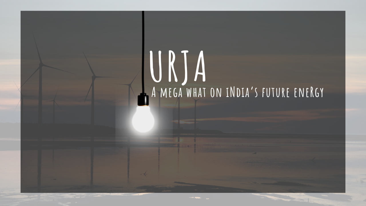 Urja:A Mega What on India's Future Energy | Full Documentary on Renewable Energy | SPADE Productions